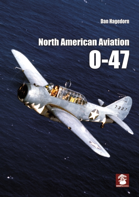 North American Aviation O-47, Paperback / softback Book