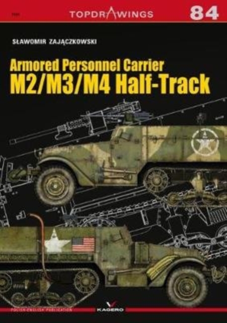 Armored Personnel Carrier M2/M3/M4 Half-Track, Paperback / softback Book