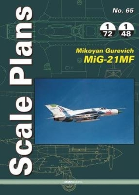 Scale Plan 65: MiG-21MF, Paperback / softback Book