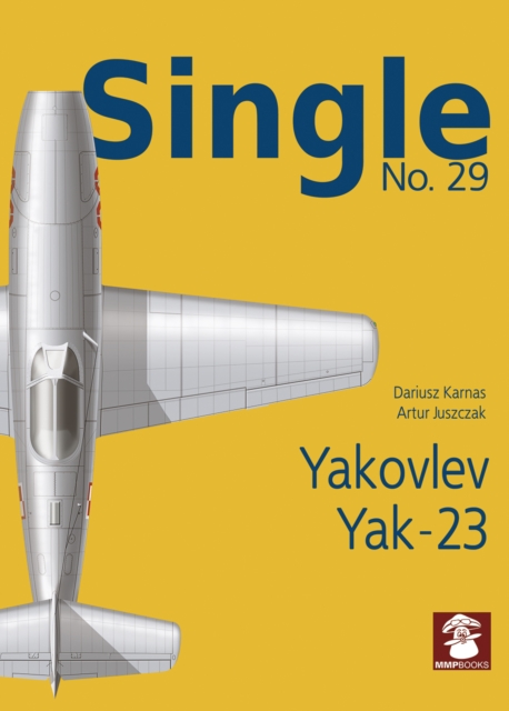 Single 29: Yakovlev Yak-23, Paperback / softback Book