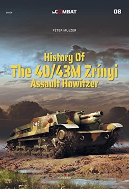 History of the 40/43m ZriNyi Assault Howitzer, Paperback / softback Book
