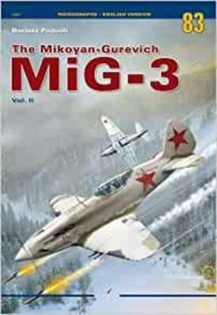 The Mikoyan-Gurevich Mig-3 Vol. II, Paperback / softback Book