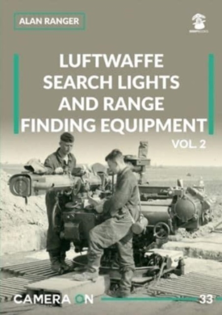 Luftwaffe Search Lights and Range Finding Equipment Vol. 2, Paperback / softback Book