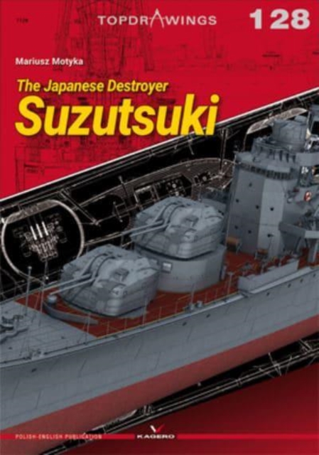 The Japanese Destroyer Suzutsuki, Paperback / softback Book