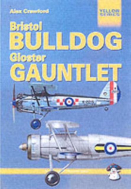 Bristol Bulldog and Gloster Gauntlet, Paperback Book