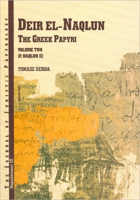 Deir el-Naqlun : The Greek Papyri. Volume II (P. Naqlun II), Hardback Book