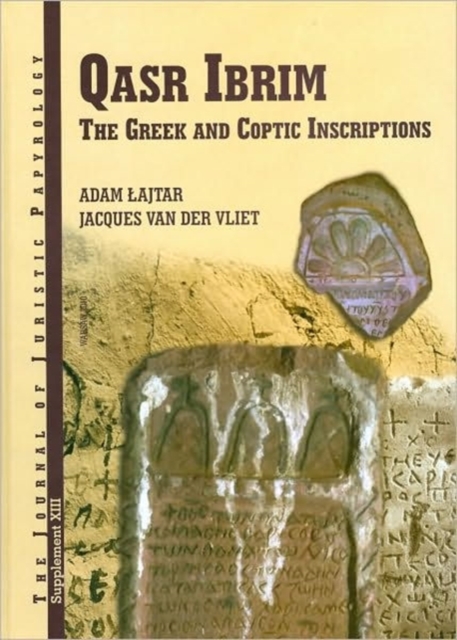 Qasr Ibrim : The Greek and Coptic Inscriptions Published on Behalf of the Egypt Exploration Society, Hardback Book