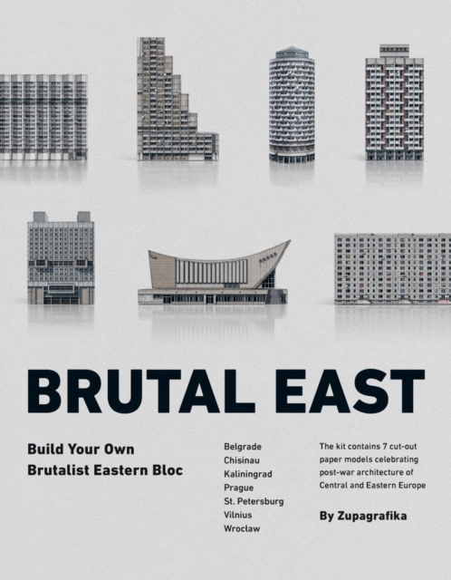 Brutal East (model Kits) : Build Your Own Brutalist Eastern Bloc, Paperback / softback Book