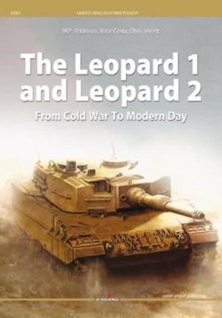 The Leopard 1 and Leopard 2 from Cold War to Modern Day, Paperback / softback Book