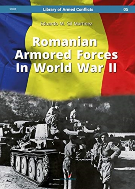 Romanian Armored Forces in World War II, Hardback Book