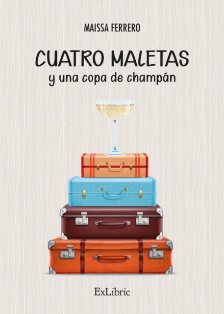 Cuatro maletas y una copa de champan, EPUB eBook