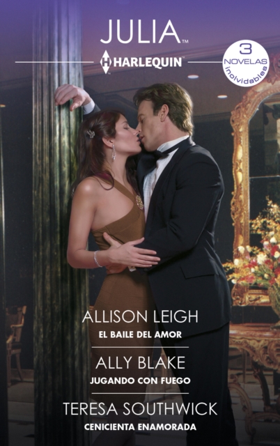 El baile del amor - Una proposicion romantica - Cenicienta enamorada, EPUB eBook