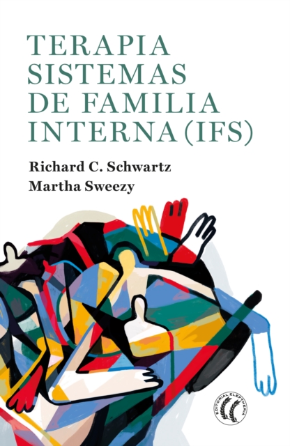Terapia Sistemas de familia interna (IFS), EPUB eBook