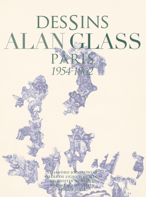 Dessins Alan Glass : Paris 1954-1962, Hardback Book