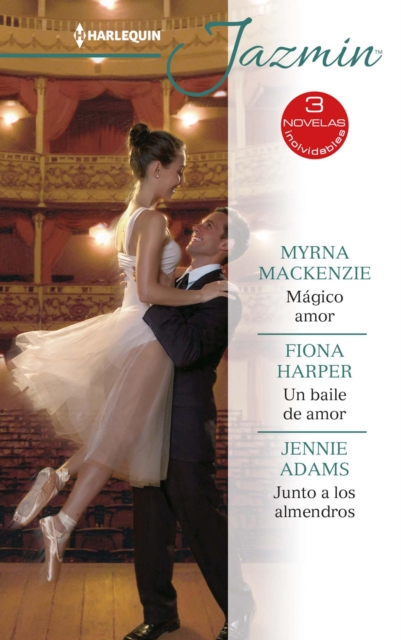 Magico amor - Un baile de amor - Junto a los almendros, EPUB eBook