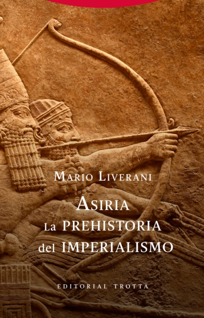 Asiria. La prehistoria del imperialismo, EPUB eBook