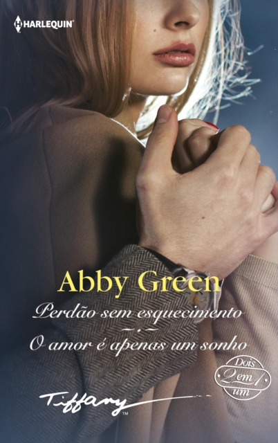 Perdao sem esquecimento - O amor e apenas um sonho, EPUB eBook