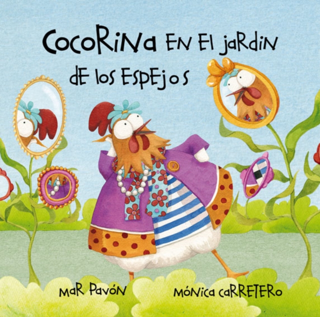 Cocorina en el jardin de Los espejos (Clucky in the Garden of Mirrors), PDF eBook