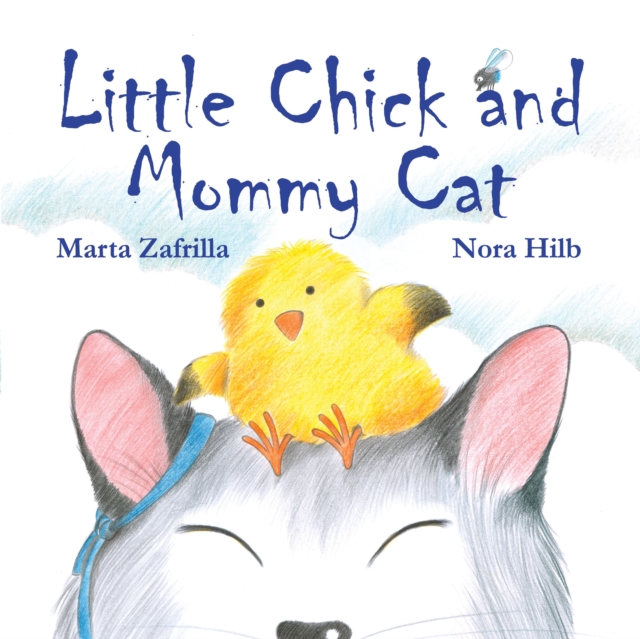 Little Chick and Mommy Cat, Hardback Book