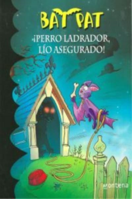 Bat Pat en espanol : Perro ladrador, lio asegurado!, General merchandise Book