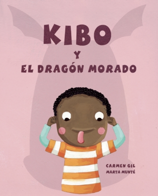 Kibo y el dragon morado (Kibo and the Purple Dragon), Hardback Book