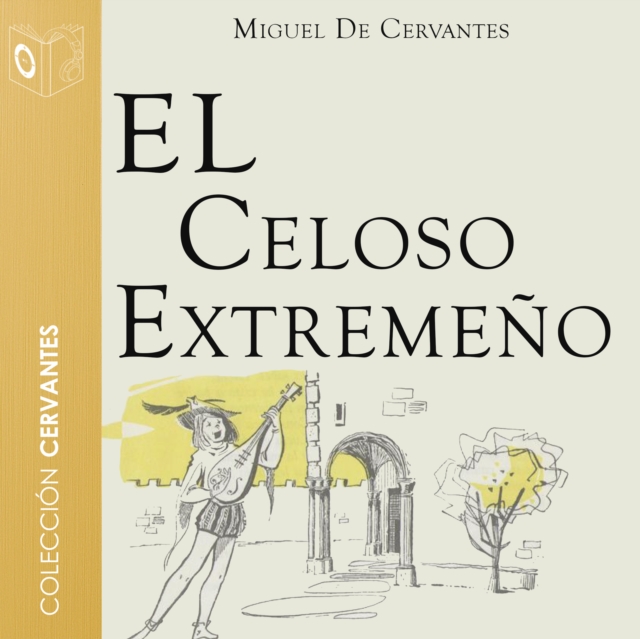 El celoso extremeno - Dramatizado, eAudiobook MP3 eaudioBook