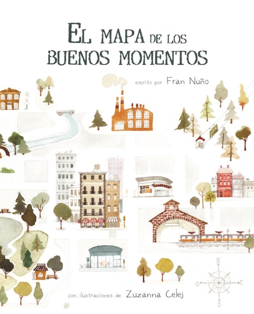 El mapa de los buenos momentos (The Map of Good Memories), Hardback Book