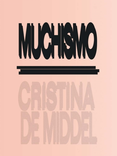Muchismo (Numbered and signed by author), Paperback / softback Book