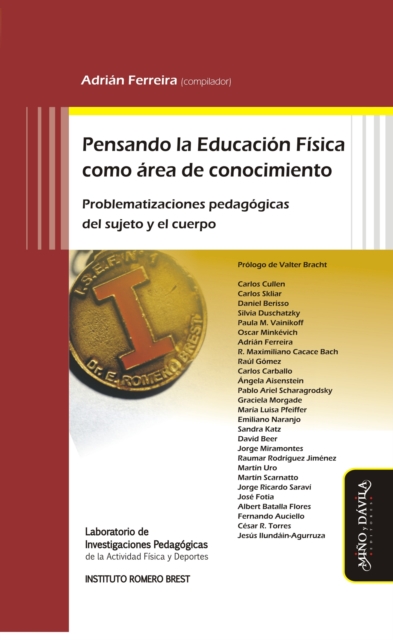 Pensando la Educacion Fisica como area de conocimiento : Problematizaciones pedagogicas del sujeto y el cuerpo, EPUB eBook