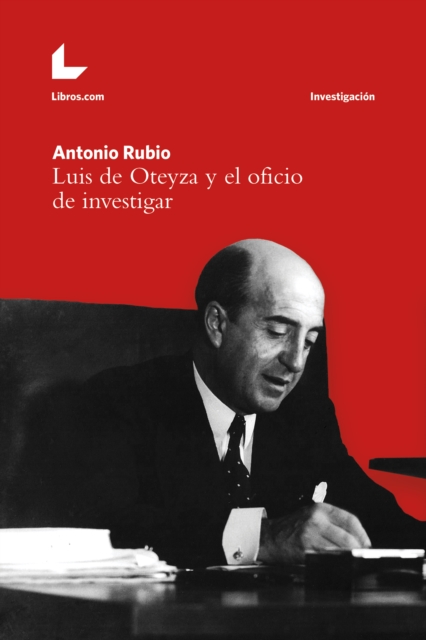 Luis de Oteyza y el oficio de investigar, EPUB eBook