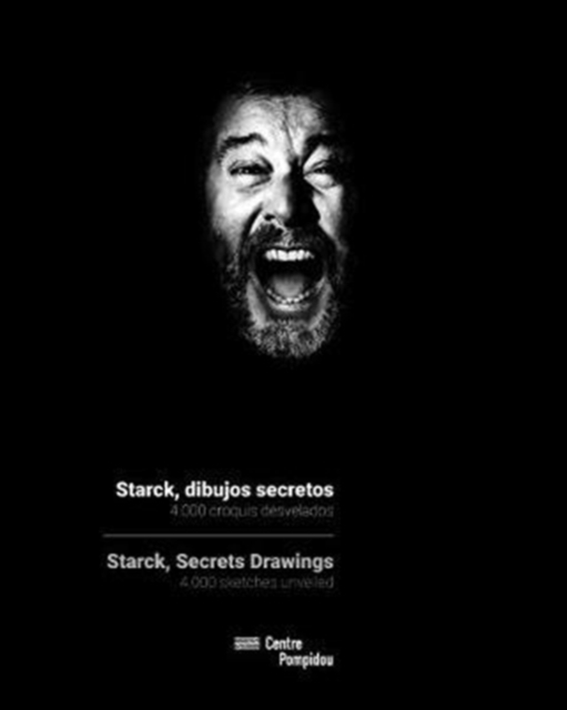 Starck, Secret Drawings : 4,000 Sketches Unveiled, Paperback / softback Book