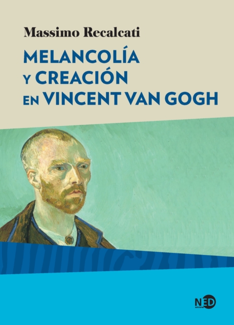 Melancolia y creacion en Vincent Van Gogh, EPUB eBook