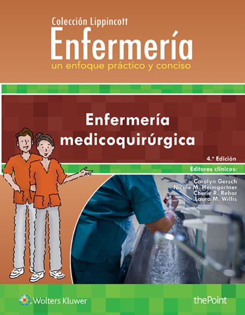 Coleccion Lippincott Enfermeria. Un enfoque practico y conciso: Enfermeria medicoquirurgica, Paperback / softback Book