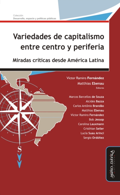 Variedades de capitalismo entre centro y periferia : Miradas criticas desde America Latina, EPUB eBook