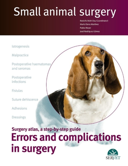 Small animal surgery: Surgery atlas, a step-by-step guide: Errors and complications in surgery, EPUB eBook