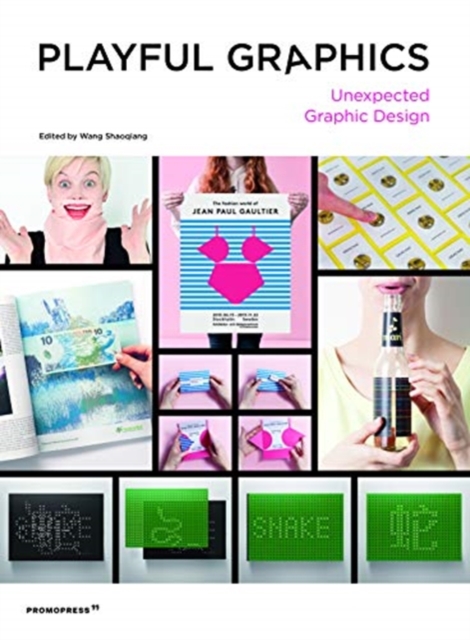 Playful Graphics: Unexpected Graphic Design, Hardback Book