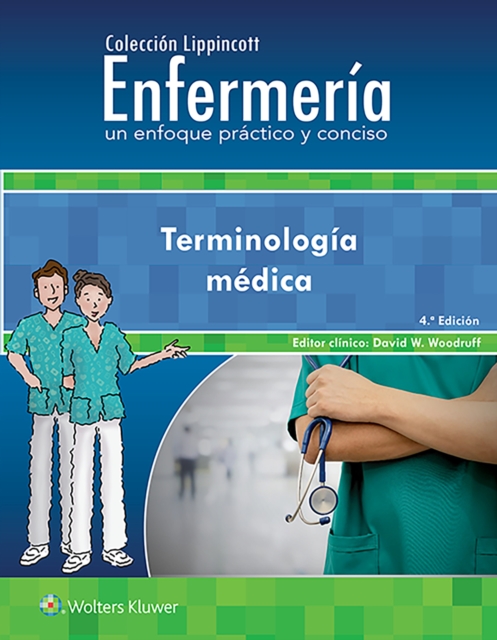 Coleccion Lippincott Enfermeria. Un enfoque practico y conciso. Terminologia medica, Paperback / softback Book
