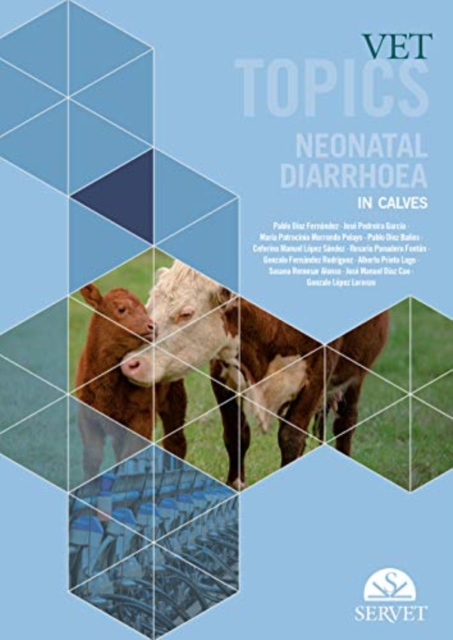 Vet Topics - Neonatal Diarrhoea in Calves, Hardback Book