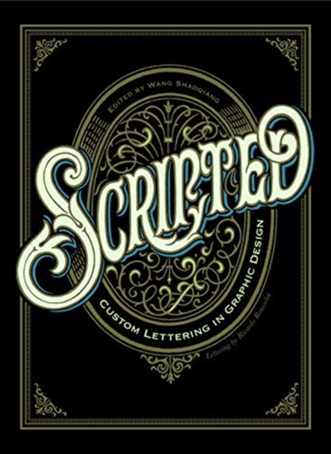 Scripted: Custom Lettering in Graphic Design, Paperback / softback Book