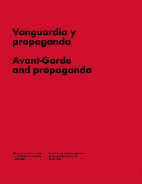 Avant-garde and Propaganda: Books and Magazines in Soviet Russia, Paperback / softback Book