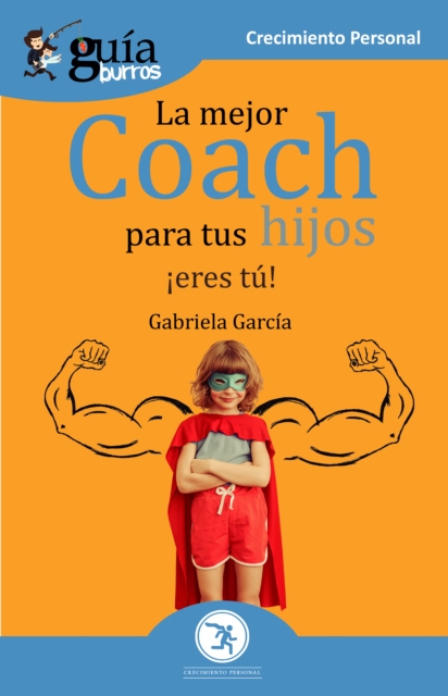 GuiaBurros La mejor coach para tus hijos, EPUB eBook