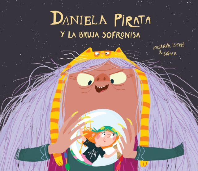 Daniela Pirata y la bruja Sofronisa, Hardback Book