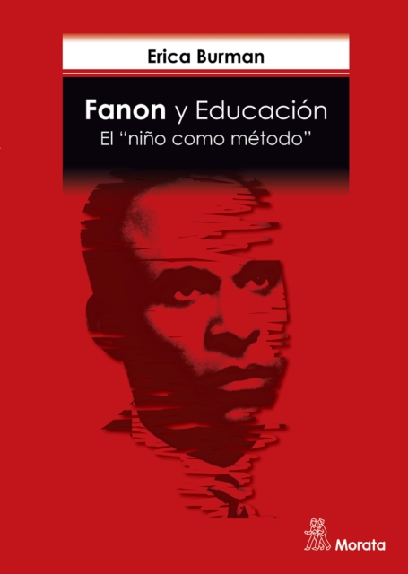 Fanon y Educacion. El "nino como metodo", EPUB eBook