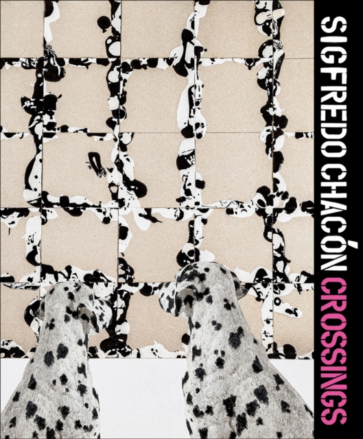 Sigfredo Chacon - Crossings, Hardback Book