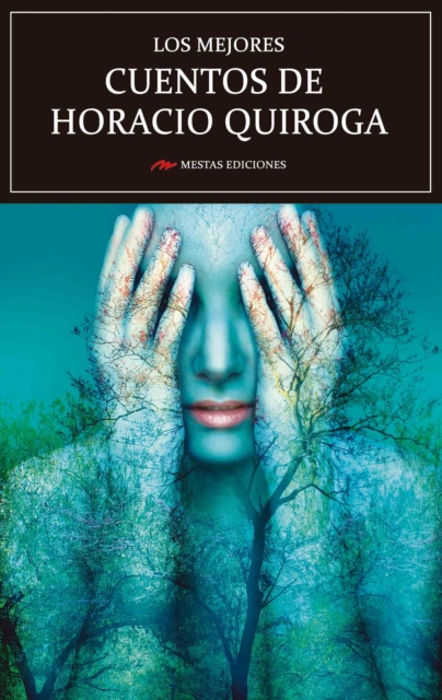 Los mejores cuentos de Horacio Quiroga, EPUB eBook