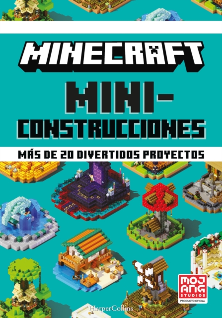 Minecraft oficial: Miniconstrucciones. Mas de 20 divertidos proyectos, EPUB eBook
