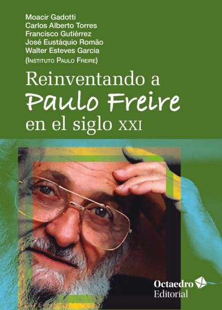 Reinventando a Paulo Freire en el siglo XXI, EPUB eBook