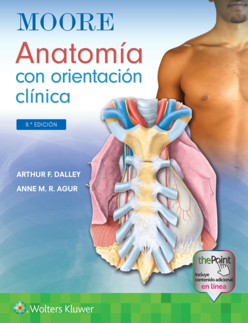 Moore. Anatomia con orientacion clinica, Hardback Book