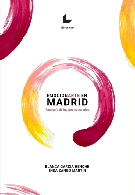Emocionarte en Madrid : Una guia de lugares esenciales, PDF eBook
