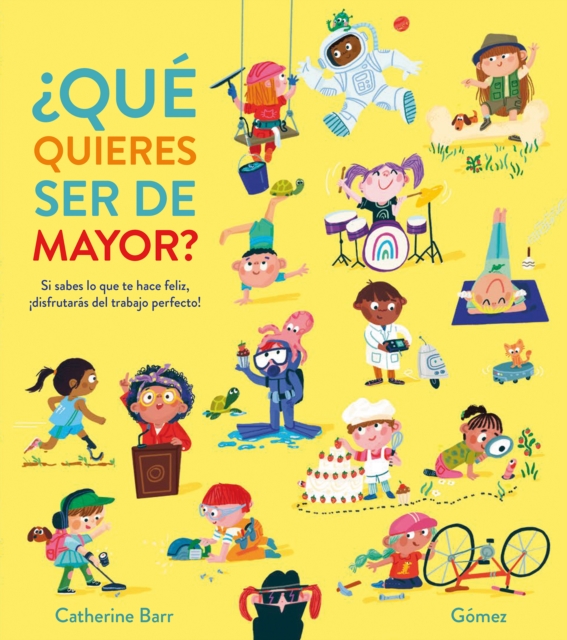 Qu quieres ser de mayor?, Hardback Book